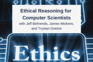 Ethical Reasoning for Computer Scientists HILT event flyer