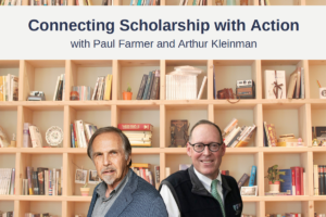 Paul Farmer and Arthur Kleinman headshots